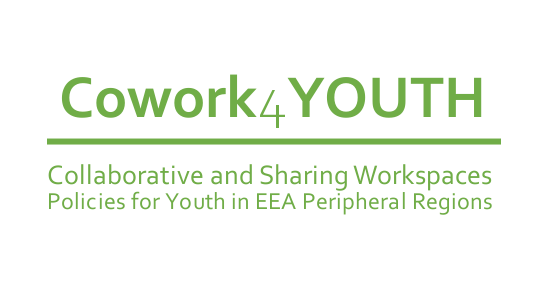 Cowork4YOUTH  Collaborative and Sharing Workspaces: Policies for YOUTH in EEA peripheral regions